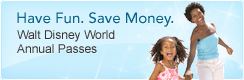 Have Fun. Save Money.  Walt Disney World Annual Passes
